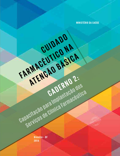 Cuidado Farmacêutico na Atenção Básica – Caderno 2