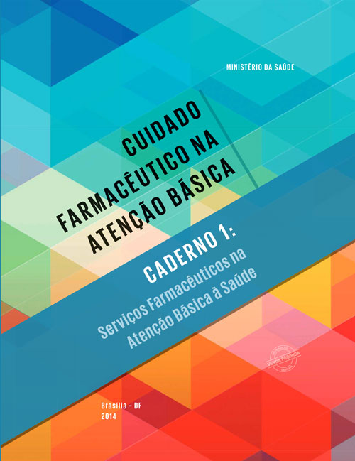 Cuidado Farmacêutico na Atenção Básica – Caderno 1